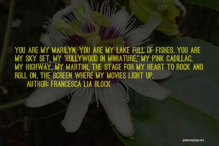 Cadillac Quotes By Francesca Lia Block