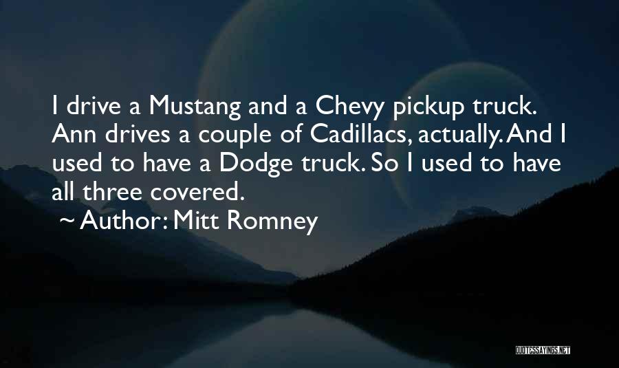 Cadillacs Quotes By Mitt Romney
