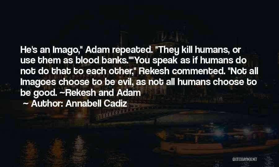 Cadiz Quotes By Annabell Cadiz