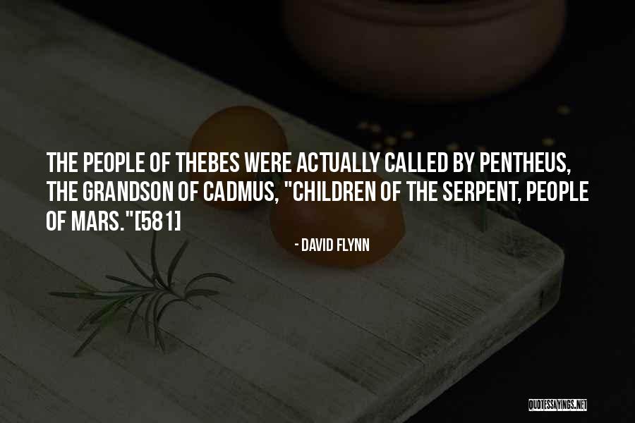 Cadmus Quotes By David Flynn