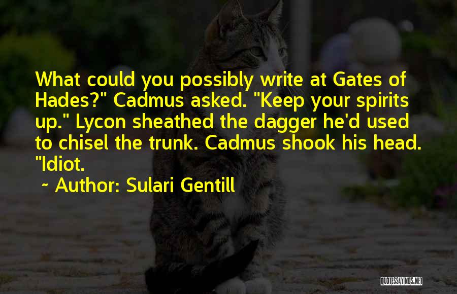 Cadmus Quotes By Sulari Gentill