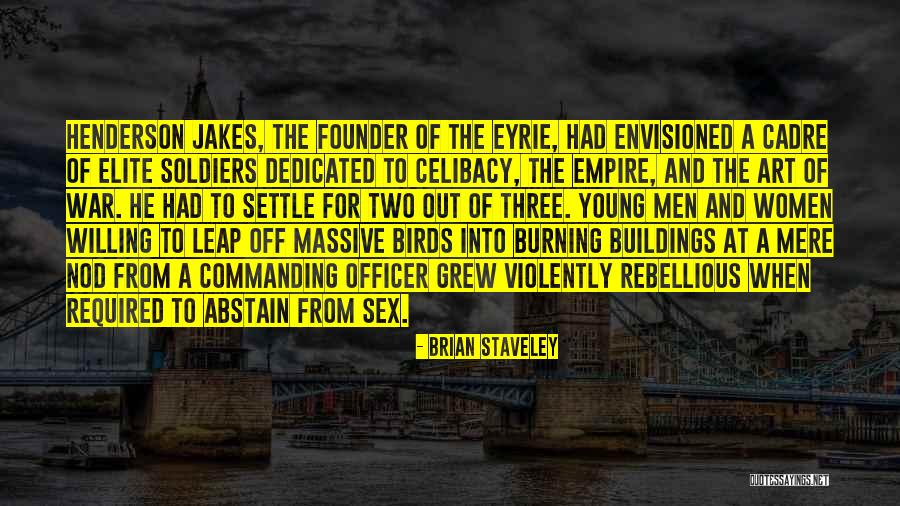 Cadre Quotes By Brian Staveley