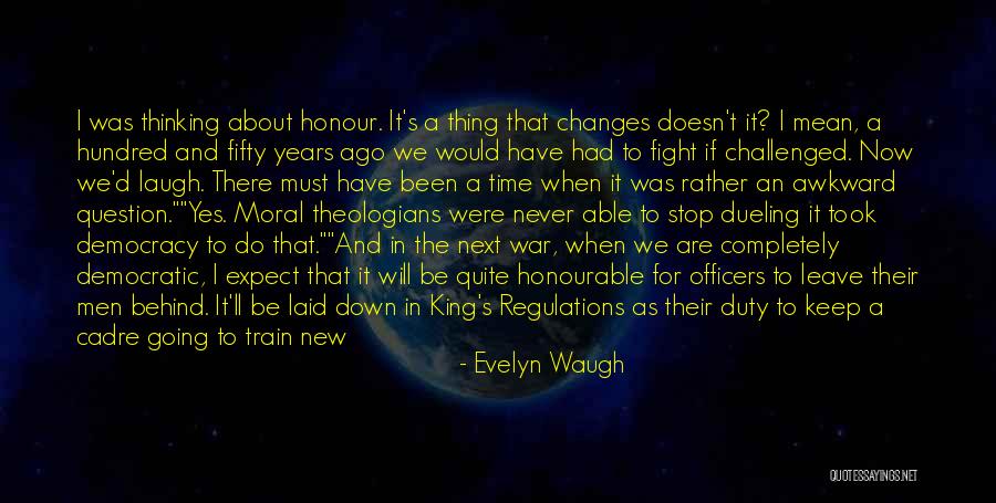 Cadre Quotes By Evelyn Waugh