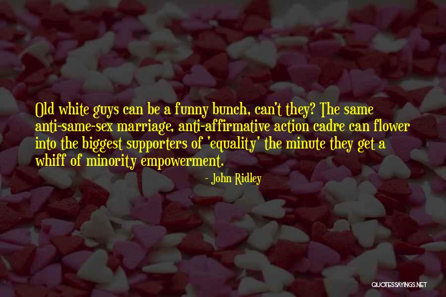 Cadre Quotes By John Ridley