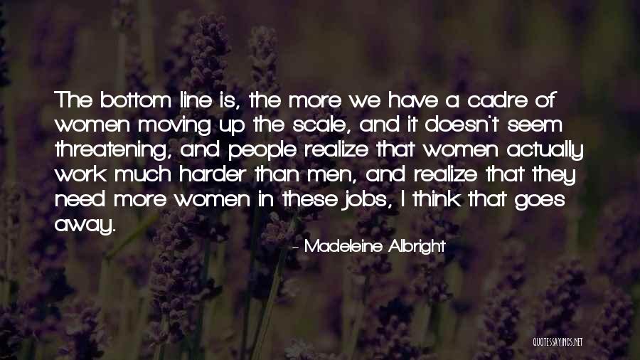 Cadre Quotes By Madeleine Albright