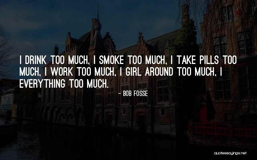 Cadrum Quotes By Bob Fosse Cadrum Quotes By Bob Fosse
