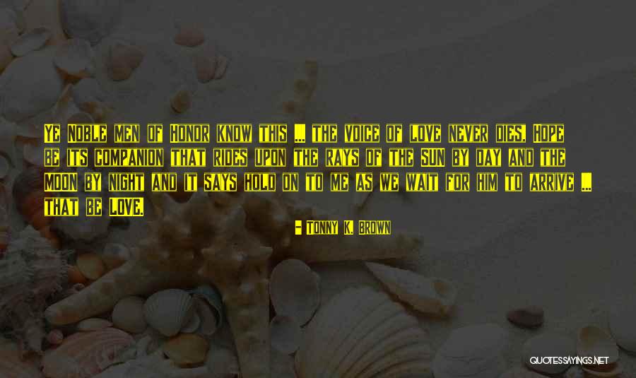 Caducase Quotes By Tonny K. Brown Caducase Quotes By Tonny K. Brown