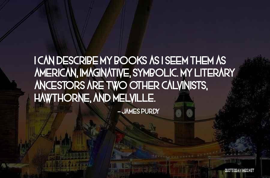 Cadwallader Sonk Quotes By James Purdy Cadwallader Sonk Quotes By James Purdy
