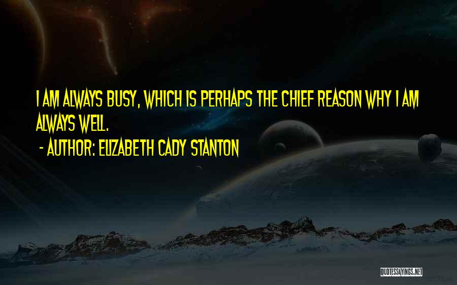 Cady Quotes By Elizabeth Cady Stanton