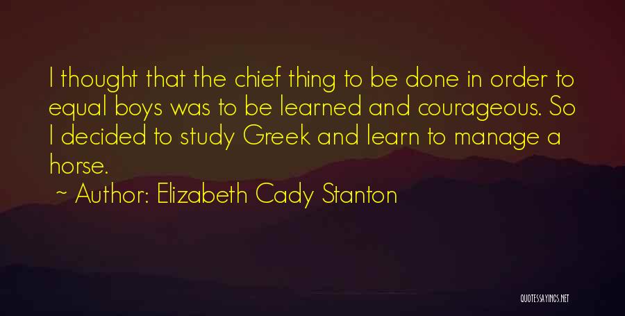 Cady Quotes By Elizabeth Cady Stanton