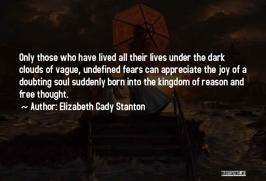 Cady Quotes By Elizabeth Cady Stanton