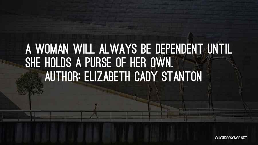 Cady Quotes By Elizabeth Cady Stanton