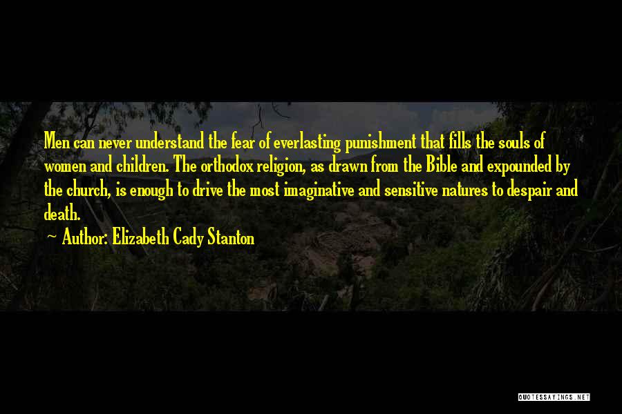 Cady Quotes By Elizabeth Cady Stanton