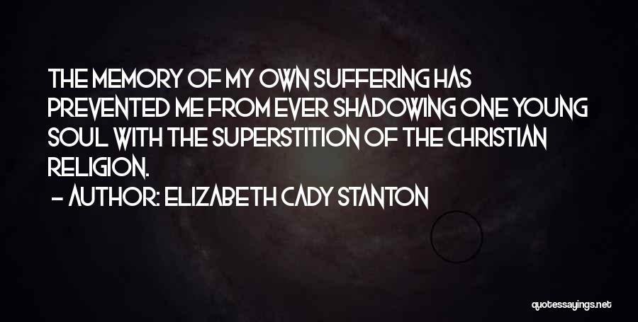 Cady Quotes By Elizabeth Cady Stanton