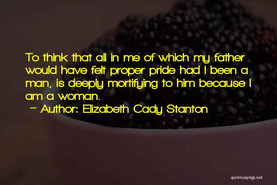 Cady Quotes By Elizabeth Cady Stanton