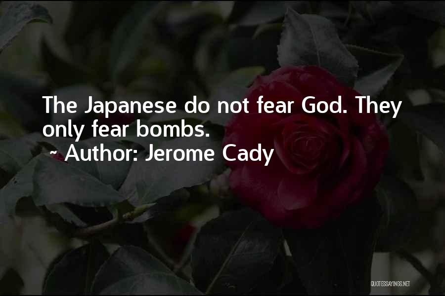 Cady Quotes By Jerome Cady