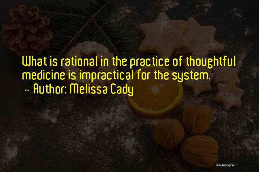 Cady Quotes By Melissa Cady