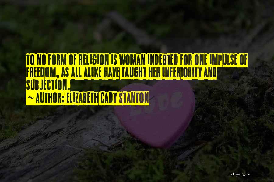 Cady Stanton Quotes By Elizabeth Cady Stanton