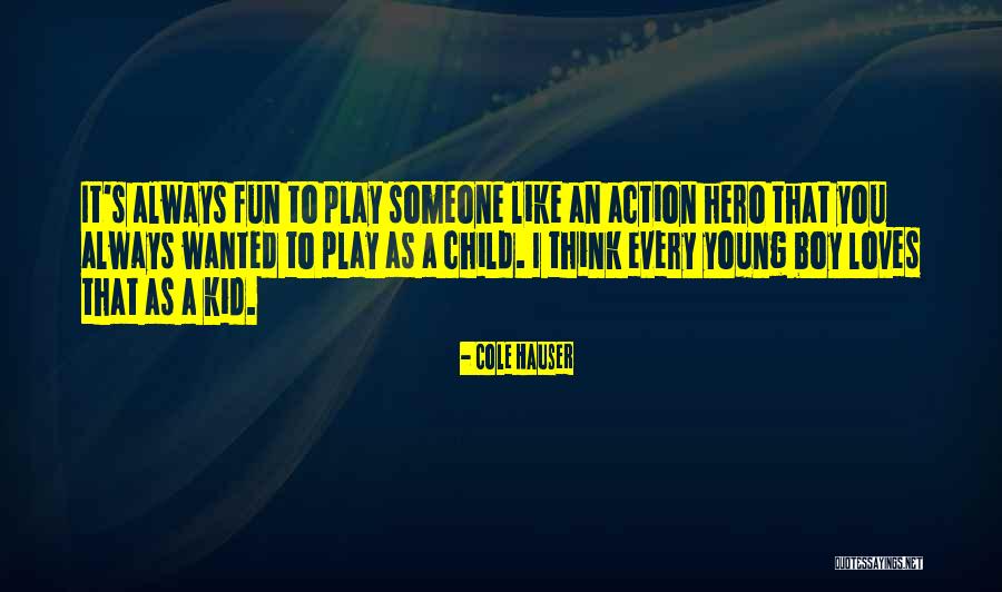 Caeca Tavuk Quotes By Cole Hauser Caeca Tavuk Quotes By Cole Hauser
