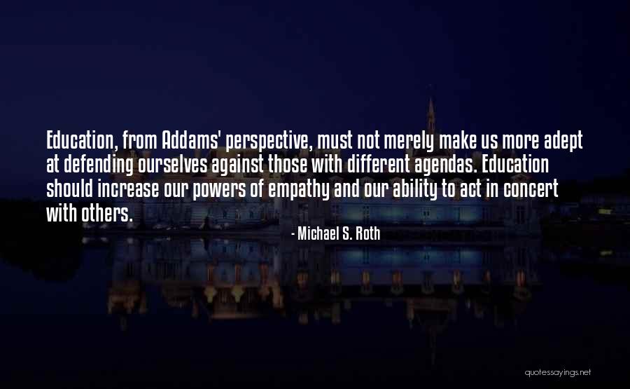 Caeca Tavuk Quotes By Michael S. Roth Caeca Tavuk Quotes By Michael S. Roth