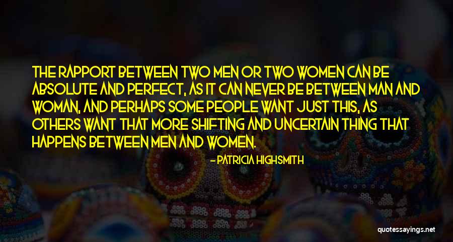 Caelen Schutzman Quotes By Patricia Highsmith Caelen Schutzman Quotes By Patricia Highsmith