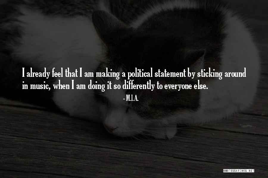 Caelis Academy Quotes By M.I.A. Caelis Academy Quotes By M.I.A.