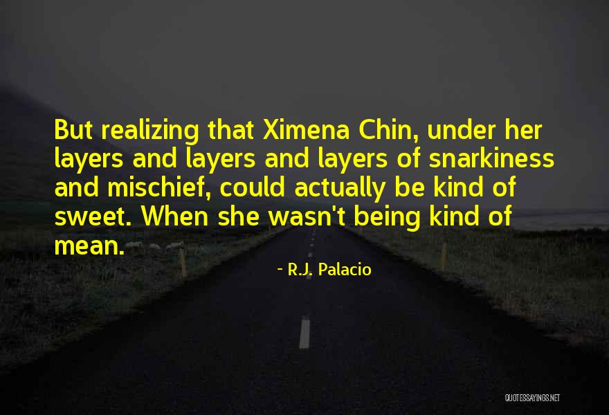 Caelis Academy Quotes By R.J. Palacio Caelis Academy Quotes By R.J. Palacio