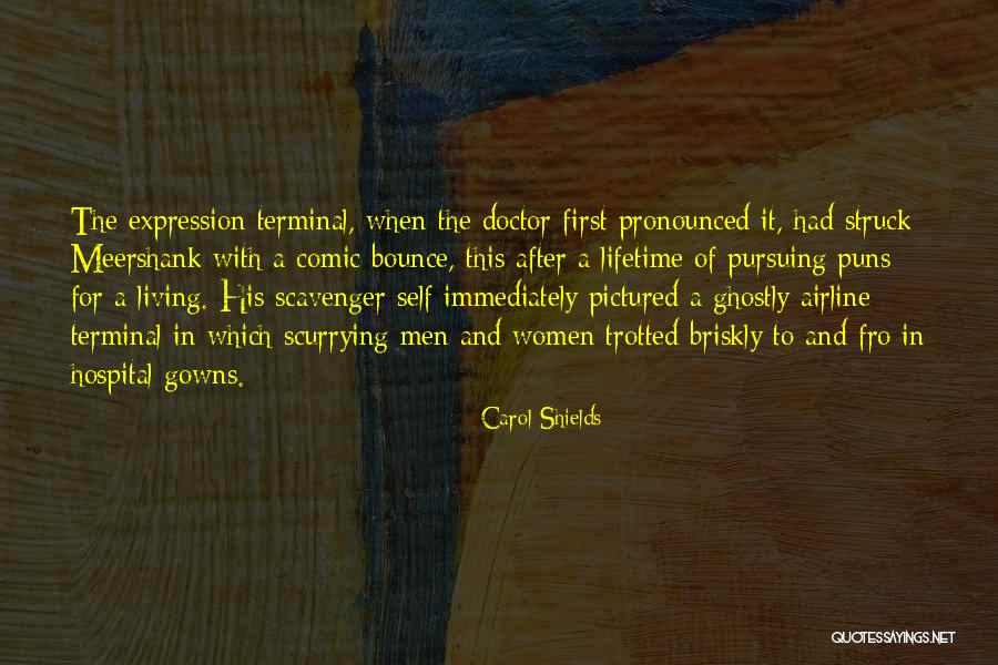 Caenorhabditis Briggsae Quotes By Carol Shields Caenorhabditis Briggsae Quotes By Carol Shields