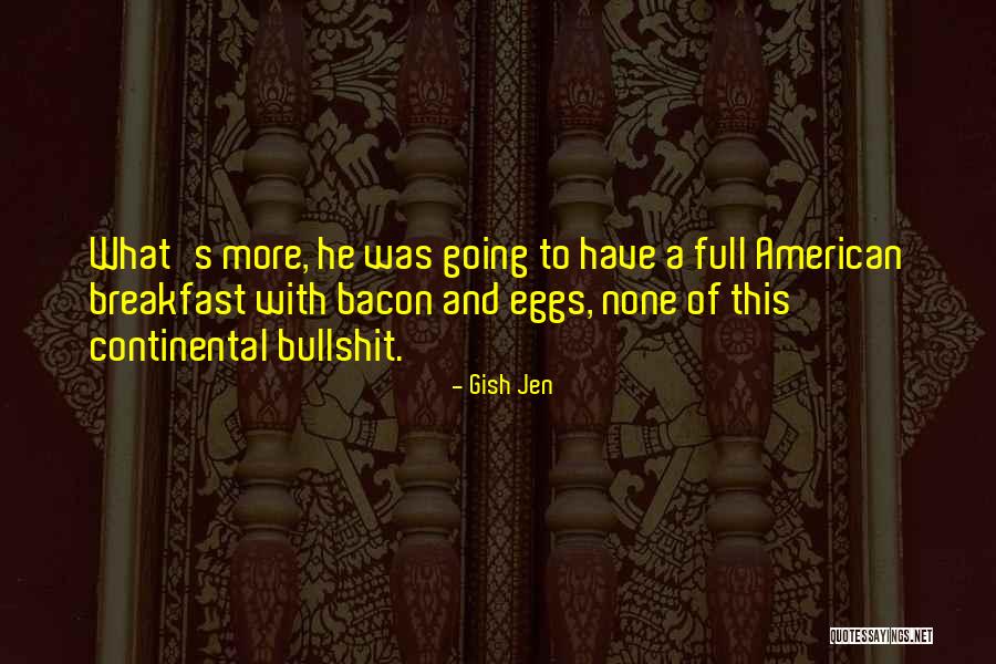 Caerulan Quotes By Gish Jen Caerulan Quotes By Gish Jen