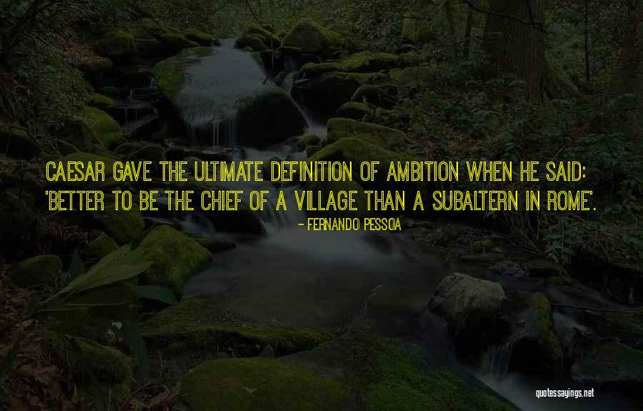 Caesar Ambition Quotes By Fernando Pessoa Caesar Ambition Quotes By Fernando Pessoa