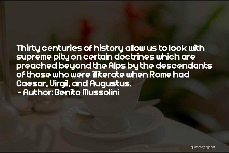 Caesar Augustus Quotes By Benito Mussolini