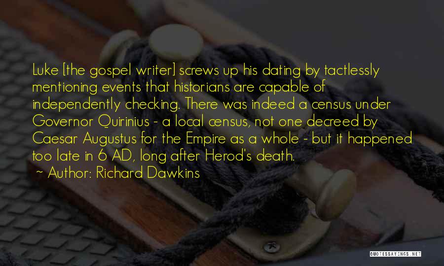 Caesar Augustus Quotes By Richard Dawkins