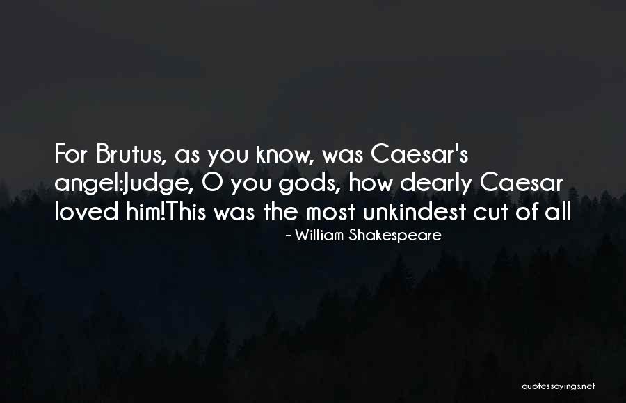 Caesar From Brutus In Julius Caesar Quotes By William Shakespeare Caesar From Brutus In Julius Caesar Quotes By William Shakespeare
