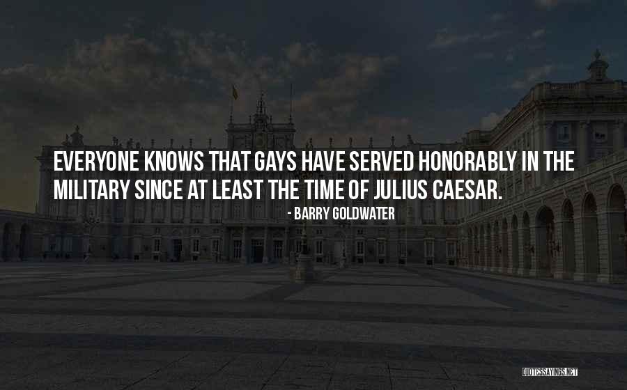 Caesar In Julius Caesar Quotes By Barry Goldwater