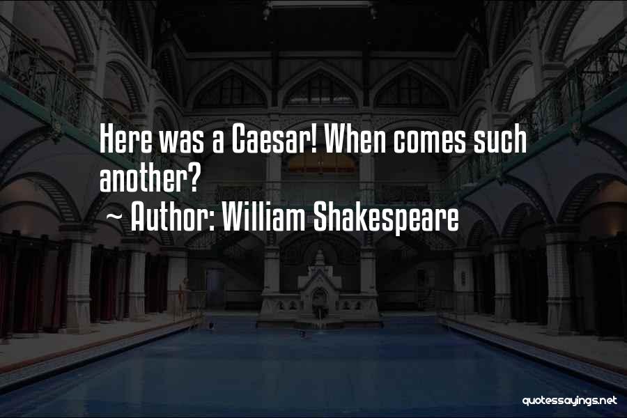 Caesar Quotes By William Shakespeare