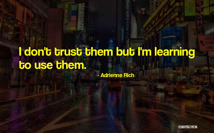 Caesars Entertainment Quotes By Adrienne Rich Caesars Entertainment Quotes By Adrienne Rich