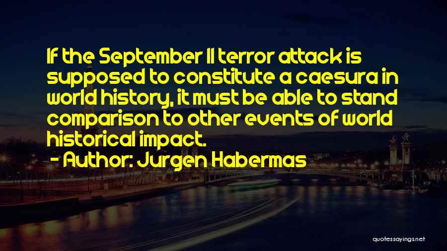 Caesura Quotes By Jurgen Habermas