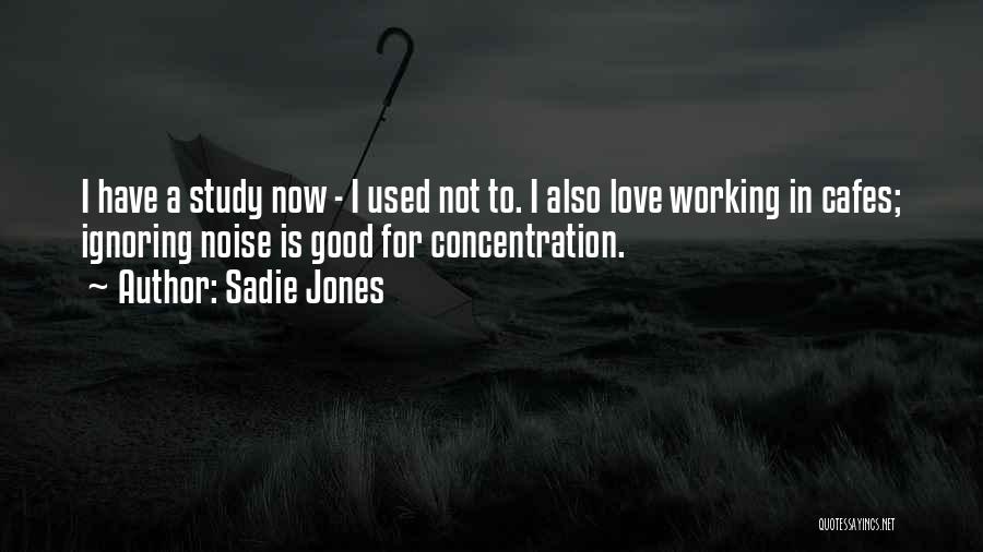 Cafes Quotes By Sadie Jones