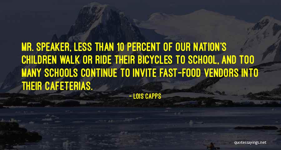 Cafeterias Inc Quotes By Lois Capps Cafeterias Inc Quotes By Lois Capps