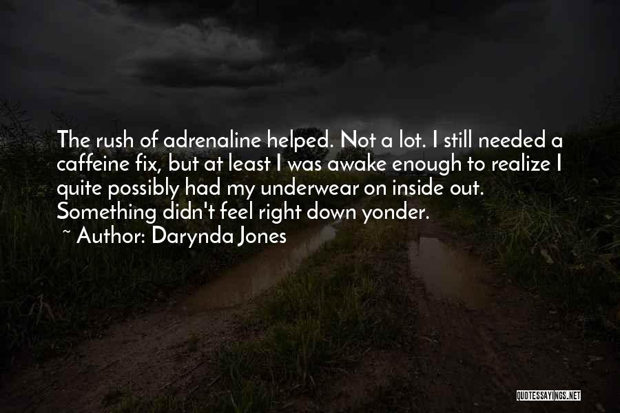 Caffeine Fix Quotes By Darynda Jones