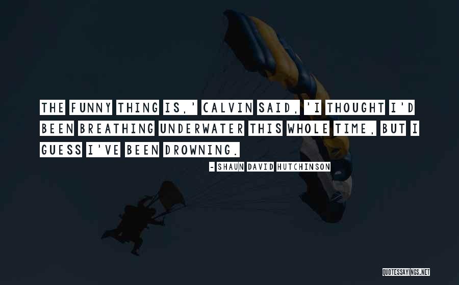 Cafferata Lindsey Quotes By Shaun David Hutchinson Cafferata Lindsey Quotes By Shaun David Hutchinson