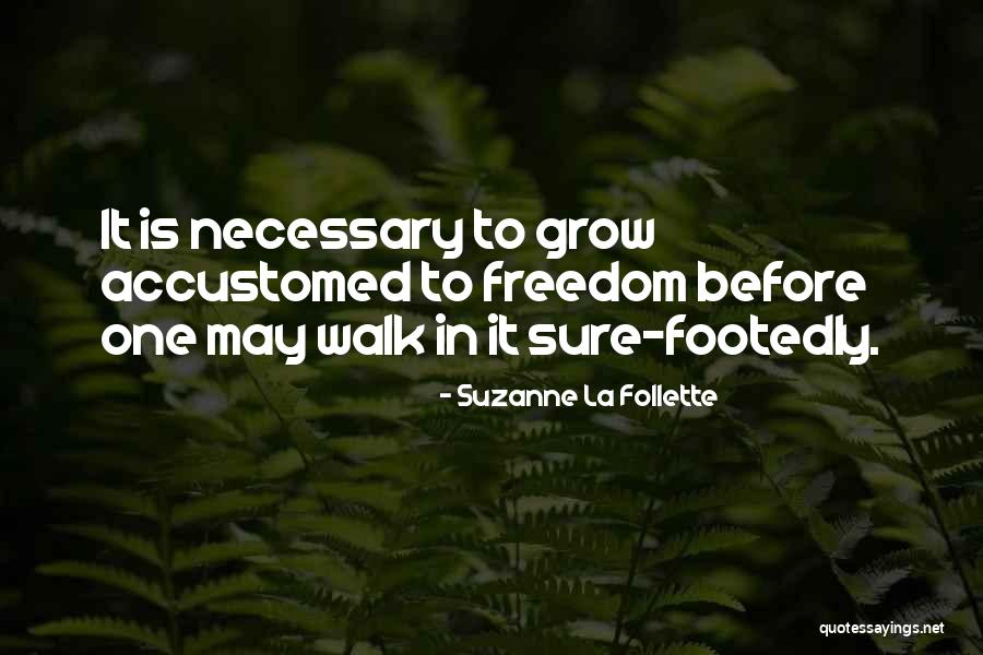 Caffery Gilly Quotes By Suzanne La Follette Caffery Gilly Quotes By Suzanne La Follette