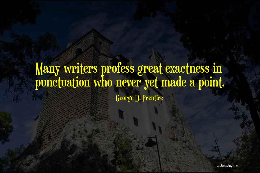 Caffery Restaurants Quotes By George D. Prentice Caffery Restaurants Quotes By George D. Prentice