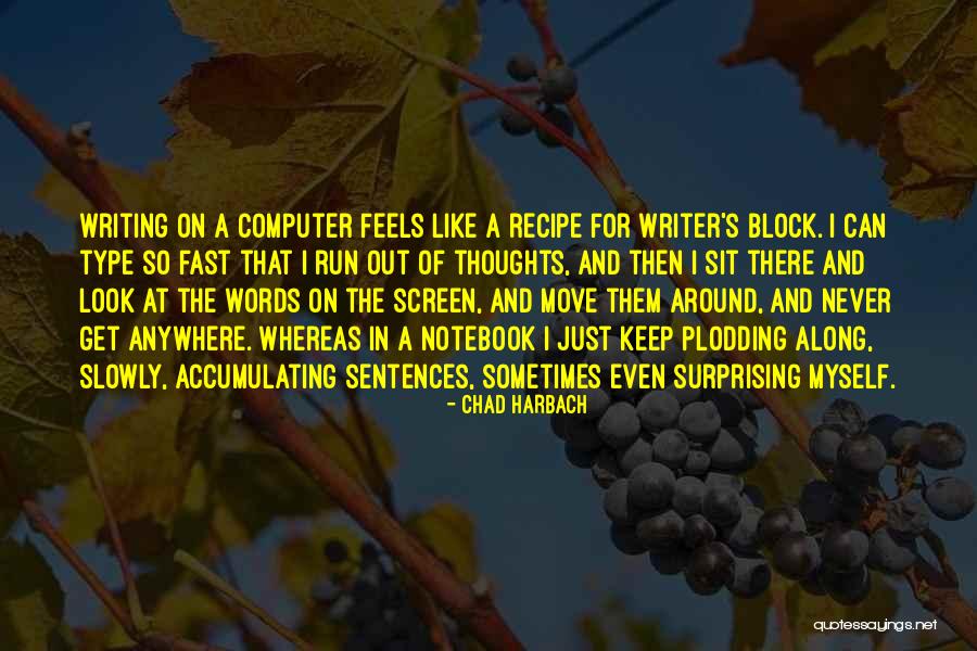Caforio Agency Quotes By Chad Harbach Caforio Agency Quotes By Chad Harbach