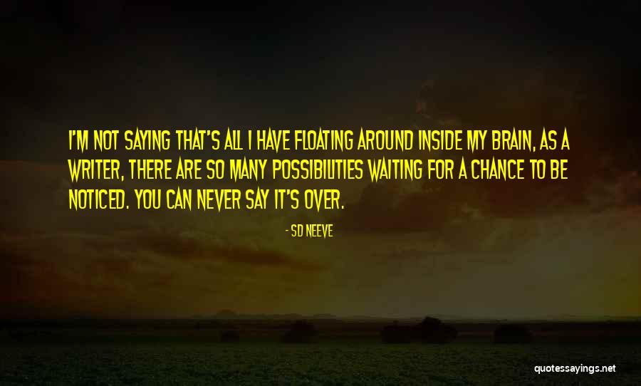Cafrune Aqui Quotes By SD Neeve Cafrune Aqui Quotes By SD Neeve