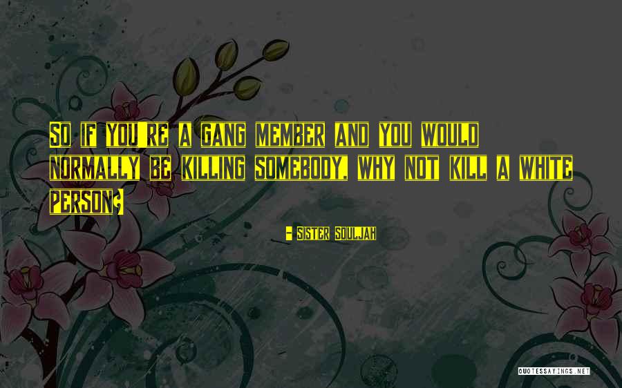 Cafrune Jorge Quotes By Sister Souljah Cafrune Jorge Quotes By Sister Souljah