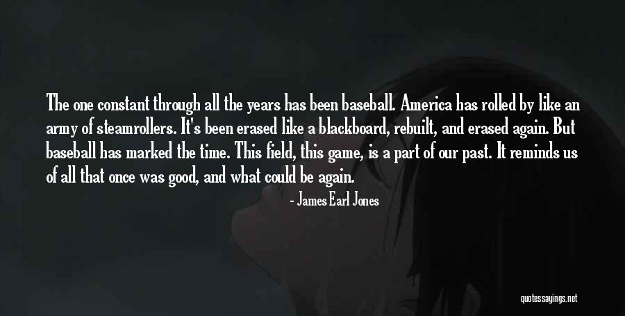 Cafu Quotes By James Earl Jones