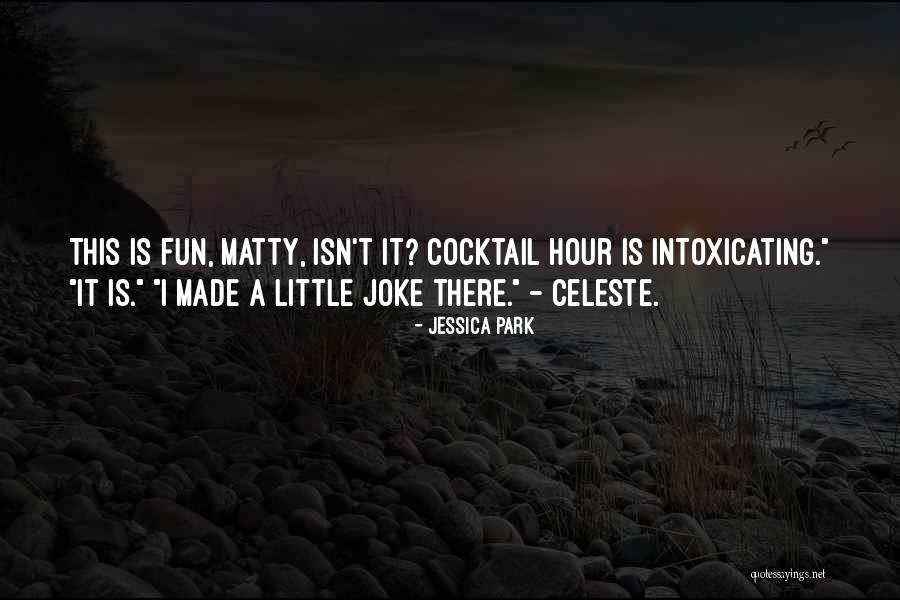 Cagada Mortal Quotes By Jessica Park Cagada Mortal Quotes By Jessica Park