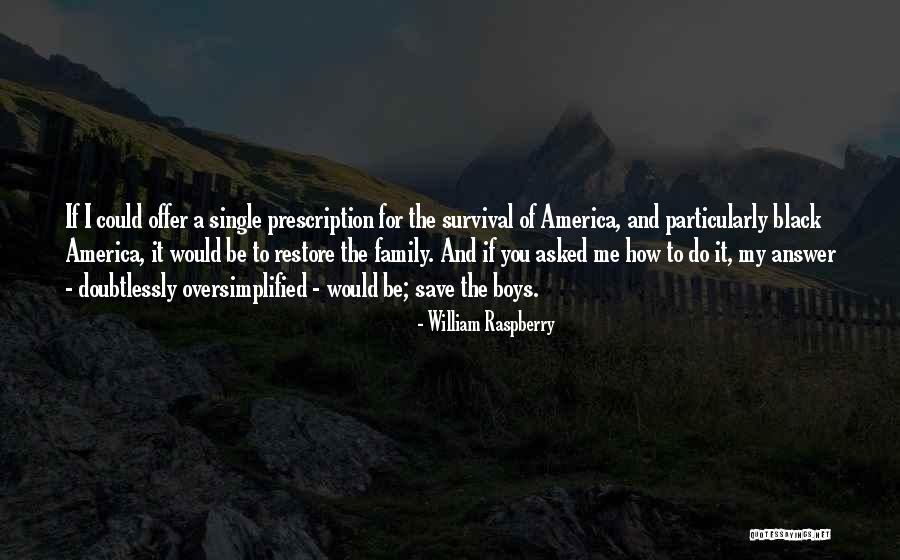 Cagdas Onur Quotes By William Raspberry Cagdas Onur Quotes By William Raspberry