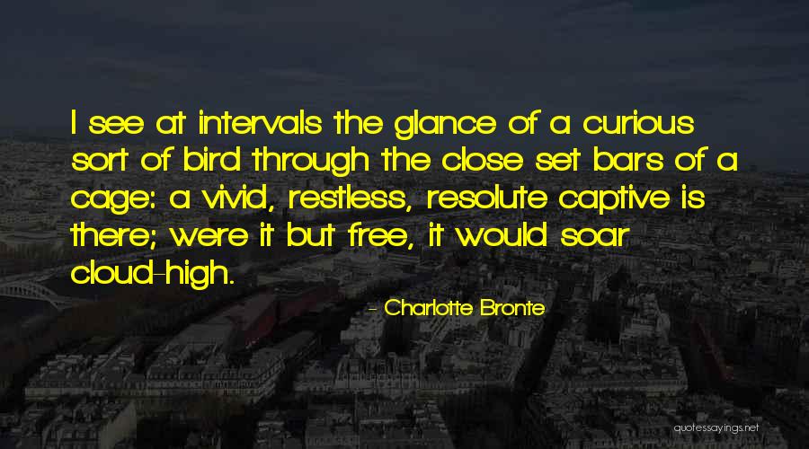 Cage Bird Quotes By Charlotte Bronte Cage Bird Quotes By Charlotte Bronte